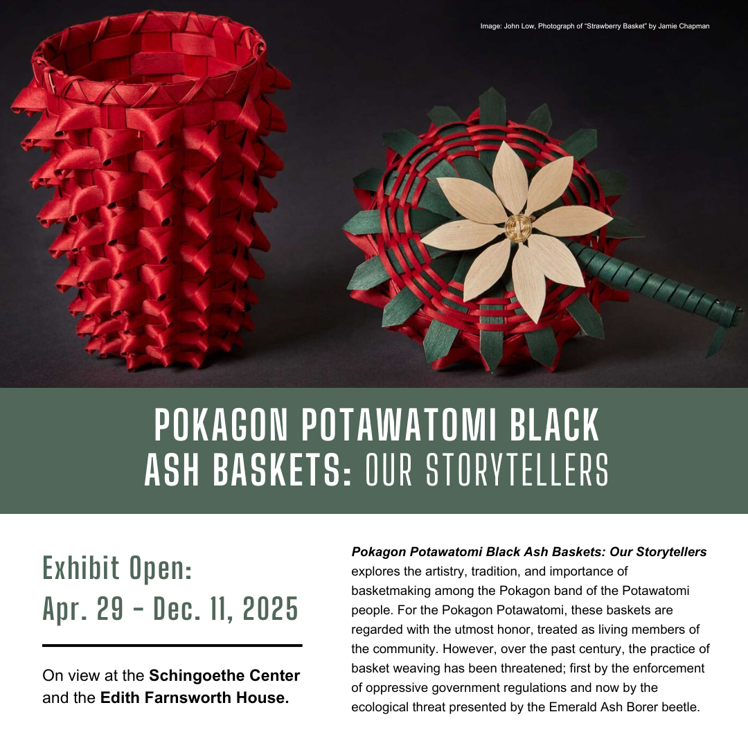 Pokagon Potawatomi Black Ash Baskets: April 29 - December 11, 2025